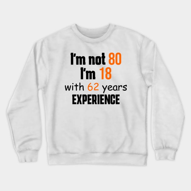 80th birthday Crewneck Sweatshirt by Circle Project